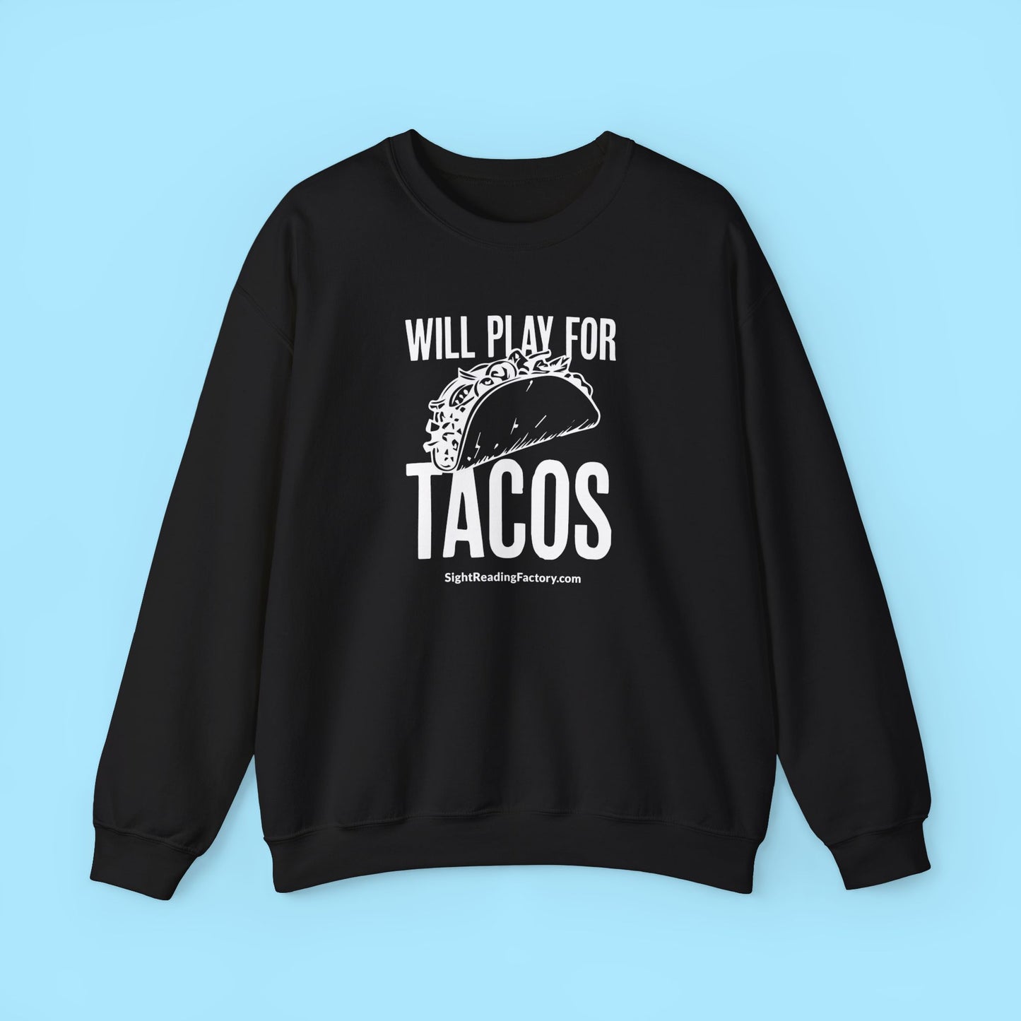 Will Play for Tacos Sweater