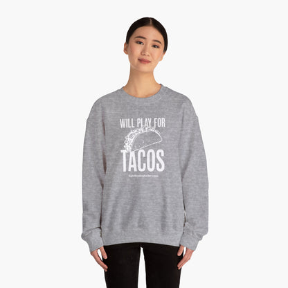 Will Play for Tacos Sweater