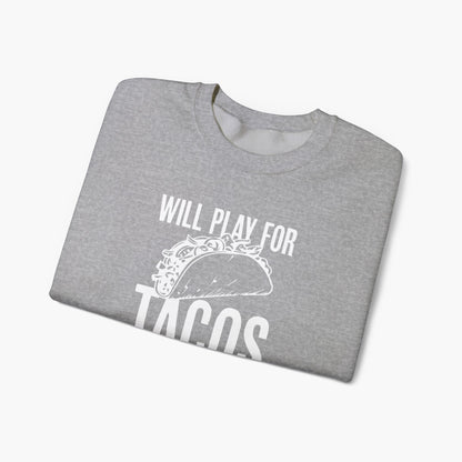 Will Play for Tacos Sweater