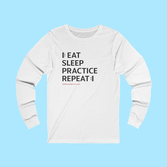 Eat Sleep Practice Repeat Long Sleeve