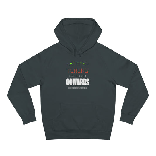 Tuning is for Cowards Hoodie