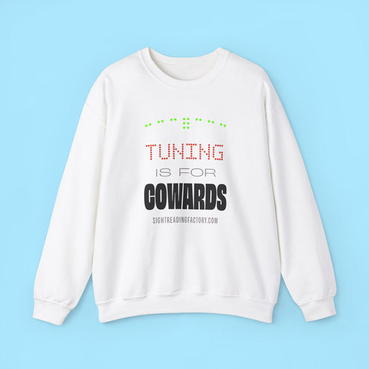 Tuning is for Cowards Sweater