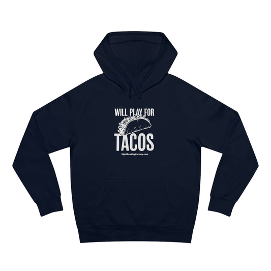 Will Play for Tacos Hoodie